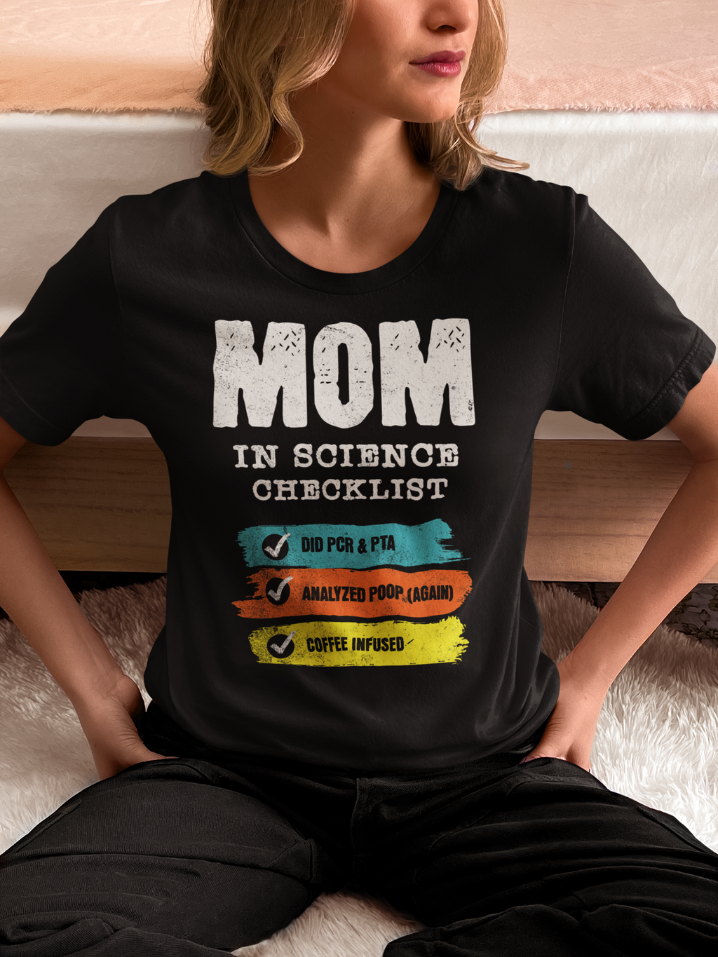 MOM In Science Checklist T-Shirt | Funny Lab Life Tee for Scientist Moms
