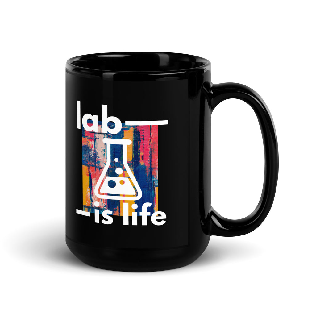 Lab Is Life Mug – Fuel for the Unsung Science Heroes!