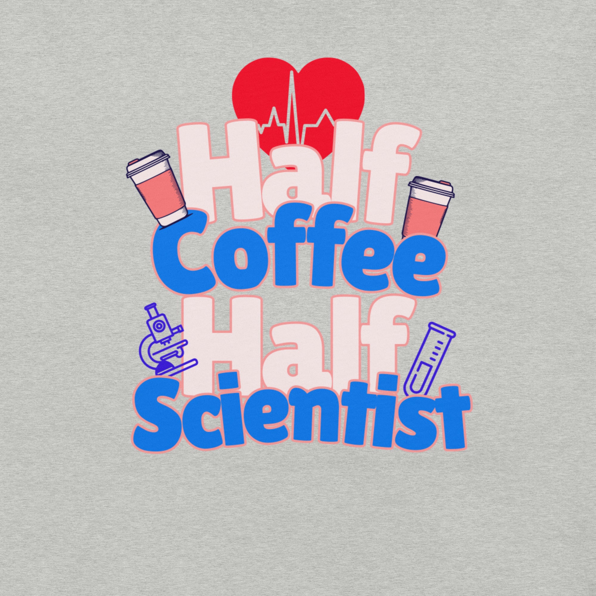 Half Coffee. Half Scientist. Fully Essential.