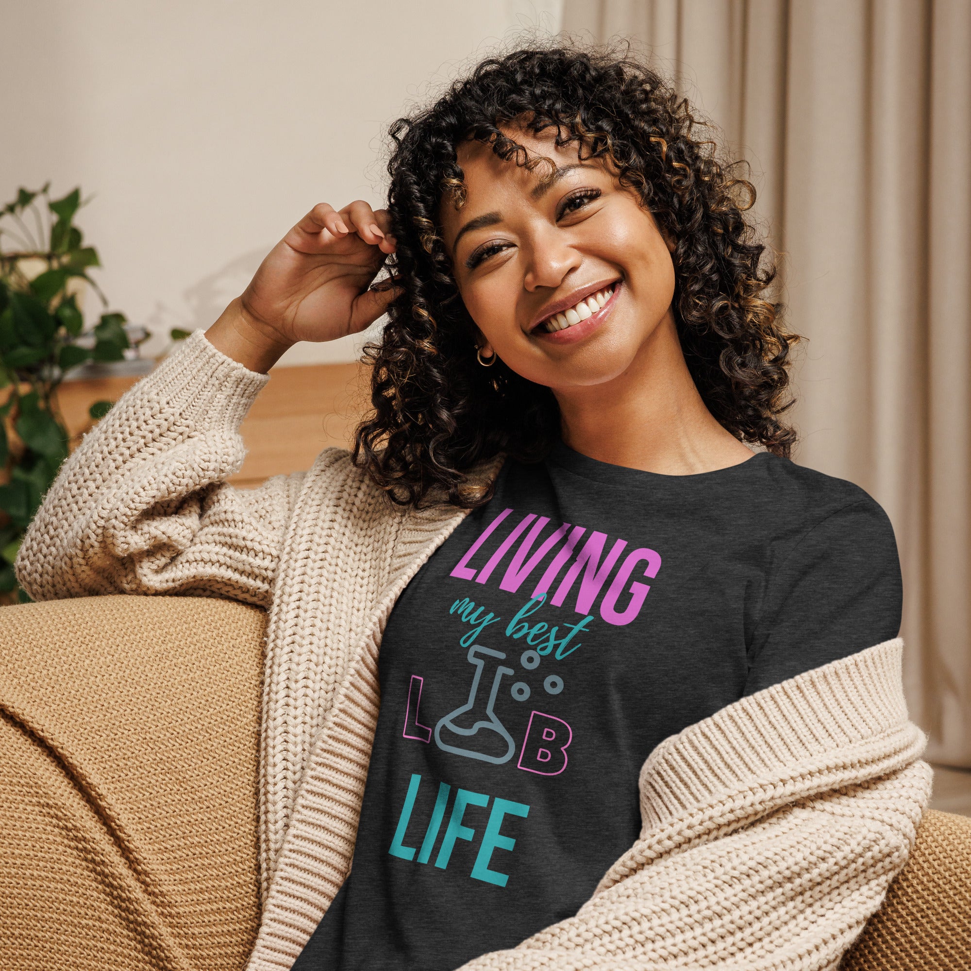 Living My Best Lab Life Women’s Relaxed Fit T-Shirt – Celebrate the Science Behind the Scenes
