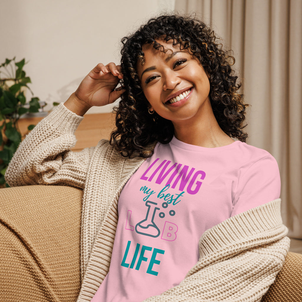 Living My Best Lab Life Women’s Relaxed Fit T-Shirt – Celebrate the Science Behind the Scenes