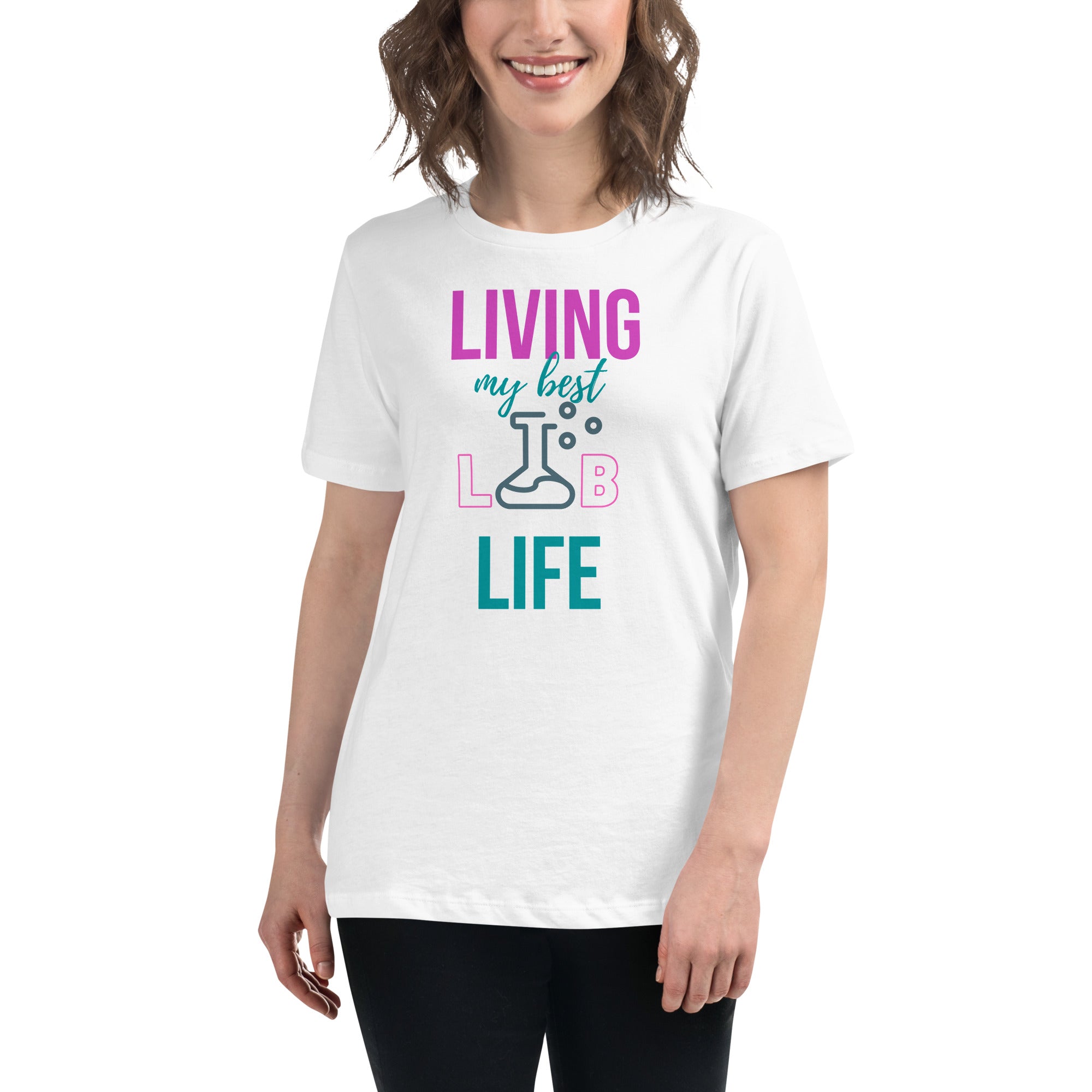 Living My Best Lab Life Women’s Relaxed Fit T-Shirt – Celebrate the Science Behind the Scenes